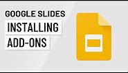 Google Slides: Installing Add-ons