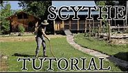 How to set up and use an American Scythe (full tutorial)