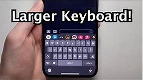 iPhone How to Make Keyboard Larger