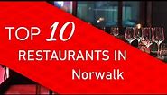 Top 10 best Restaurants in Norwalk, Connecticut