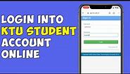 How To Login into KTU Student Account Online