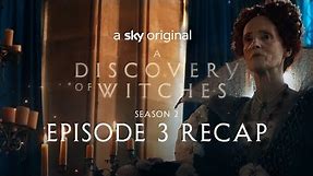 A Discovery Of Witches: Series 2 Episode 3 in 120 seconds