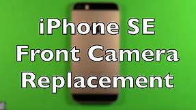 iPhone SE Front Camera Replacement How To Change