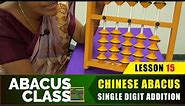 Abacus Class - Chinese Abacus - Single digit Addition | basics Abacus | Beginners Abacus Lesson 15