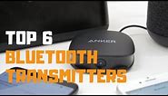 Best Bluetooth Transmitter in 2019 - Top 6 Bluetooth Transmitters Review