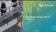 Intergraph Smart® 3D 13.1 Overview