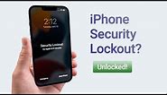 iPhone Security Lockout? 4 Ways to Unlock It! (If Forgot Passcode)