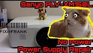 Sanyo PLC-XM150L LCD Video Projector Repair | No Power | Power Supply Repair
