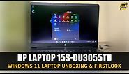 HP Windows 11 Laptop Unboxing & First Look | HP 15S-DU3055TU | Windows 11 Intel 11th Gen | LT HUB
