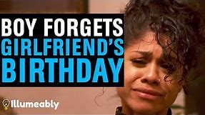 Boy FORGETS Girlfriend's Birthday, What Happens Is Shocking | Illumeably