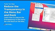 Reduce the Transparency in the Menu Bar and Dock on the Mac