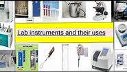 List Lab instruments and their uses | medical Laboratory equipment name & use.