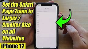 iPhone 12: How to Set the Safari Page Zoom to Larger / Smaller Size on all Websites