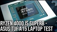 Ryzen 4000 Is A Game-Changer! Asus TUF A15/ Ryzen 7 4800H Gaming Laptop Review