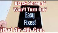iPad Air 4th Gen.: Black Screen, Won't Turn On?