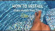 How to Install Glass Swimming Pool Tiles | Tile Club