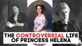 The CONTROVERSIAL Life of Princess Helena | Queen Victoria's Daughter