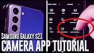Samsung S21 Camera App Tutorial | Camera App guide