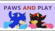 PAWS AND PLAY [Animation MEME] Sonic and Shadow the hedgehog