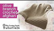 Olive Branch Blanket - Easy Beginner Crochet Afghan Pattern Tutorial