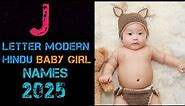 J se Hindu ladkiyon ke naye nam 2024| latest Hindu baby girl names from J |