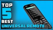 Top 5 Best Universal Remotes Reviews 2023 [RANKED]