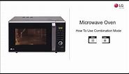 LG Microwave Oven: How To Use Combination Mode - Micro & Convection