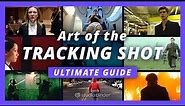 Ultimate Guide to the Tracking Shot — Cinematic Camera Movement Explained