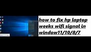 how to fix hp laptop weeks wifi signal