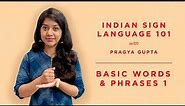 3 - Indian Sign Language 101 - Basic Words 1