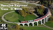 Bernina Express Full Train Journey • Tirano to St. Moritz, Switzerland 4K60fps Video