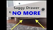 How to Fix Saggy Drawers from IKEA (or anywhere else)