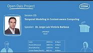 Open Dais 03: Temporal Modeling in Context-aware Computing