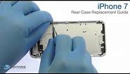 iPhone 7 Rear Case Replacement Guide - RepairsUniverse