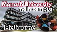 Monash University Campus tour | Main campus at Clayton | Monash Uni Melbourne campus