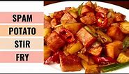 QUICK & EASY Spam And Potato Stir Fry Recipe | Luncheon Meat | Aunty Mary Cooks 💕