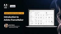 Adobe FrameMaker Essentials – Part 1 – Introduction – With Barb Binder