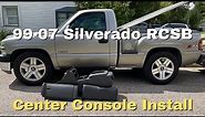 99-07 Silverado Center Console Install | Step by Step