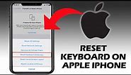 How to Reset Keyboard on Apple iPhone (FULL GUIDE)