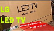 LG 32LJ52 | LED TV Unboxing and review
