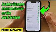 iPhone 13/13 Pro: How to Enable/Disable Control Center on the Lock Screen
