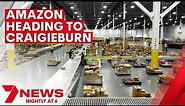 Amazon unveils first Australian sorting centre in Craigieburn | 7NEWS