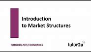 Introduction to Market Structures Introduction | Economics Revision