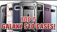 Top 5 Galaxy S10 Cases!