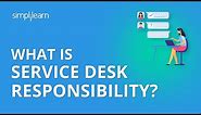 What is Service Desk Responsibility? | Organizing for Service Operation
