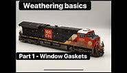 How to weather an HO Scale CN ET44 from Scaletrains Part one - Window Gaskets