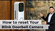 How to Reset Your Blink Doorbell Camera? [ How to Reset Blink Video Doorbell full Tutorial! ]