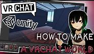 How to Make Your Own VRChat World! SDK3, Udon | Unity Tutorial