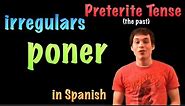 02 Spanish Lesson - Preterite - Irregular - poner