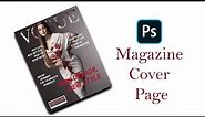 How to Create Magazine Cover Page In Photoshop | Magazine Cover Page Design In Photoshop Tutorial
